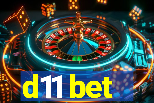 d11 bet